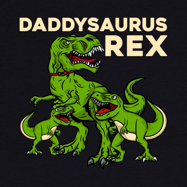 Prehistoric Daddysaurus Rex - Dinosaur Gift by biNutz